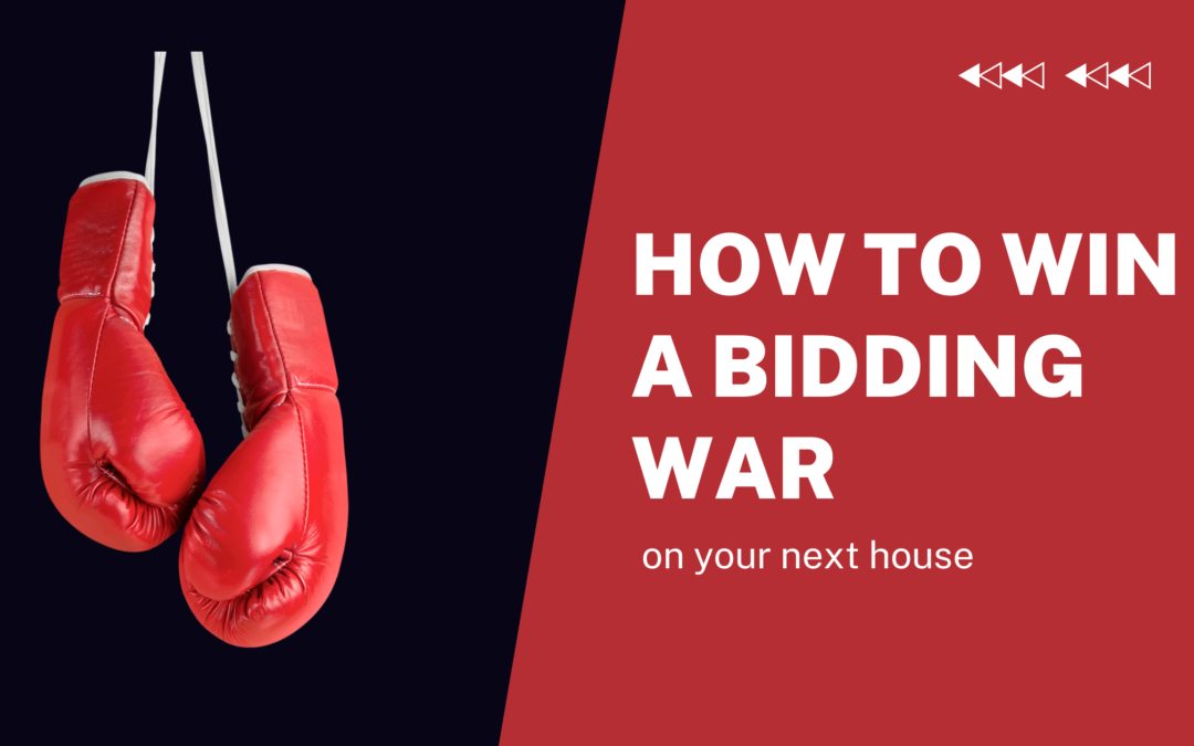 5 Tips to Win a Bidding War