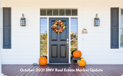 October 2021 DMV Real Estate Market Update